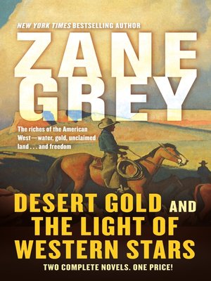 cover image of Desert Gold and the Light of Western Stars